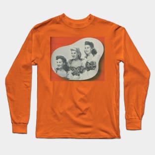 The Andrews Sisters Long Sleeve T-Shirt